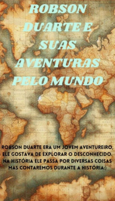 Robson duarte e suas aventuras pelo mundo